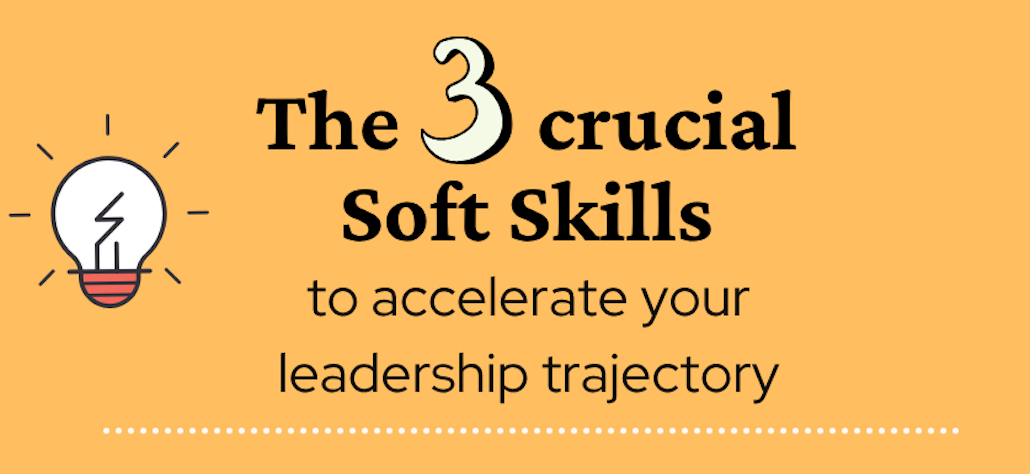3 Crucial Soft Skills